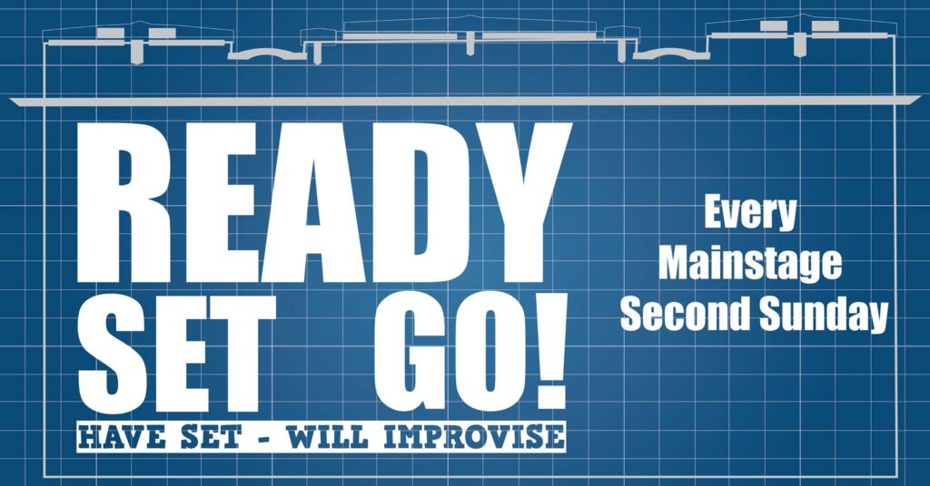 Ready, Set, Go! - Improv Show 2 ready set go